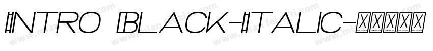 Intro Black-Italic字体转换